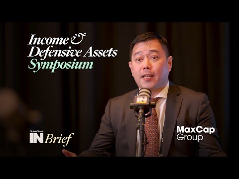 Income & Defensive Assets Symposium 2024: INBrief with Bruce Wan from MaxCap Group