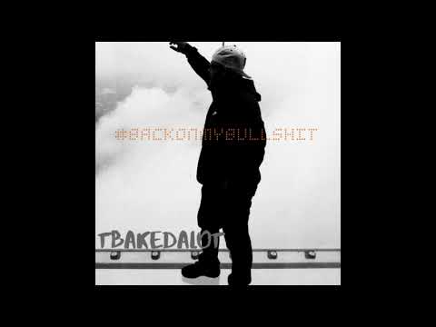 TBAKEDALOT - #MAKIN'DEALS (Prod. by Xanny Rich)