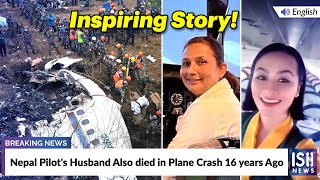 Nepal Pilot's Husband Also died in Plane Crash 16 years Ago