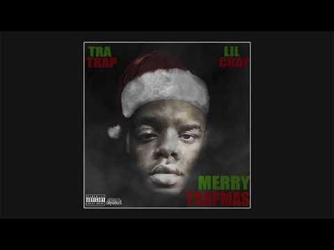 Lil Cray & Tra Trap - Merry Trapmas (Full Mixtape)