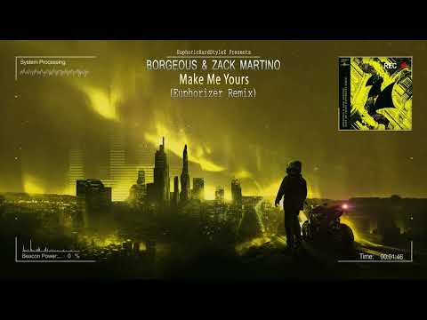 Borgeous & Zack Martino - Make Me Yours (Euphorizer Remix) [Free Release]
