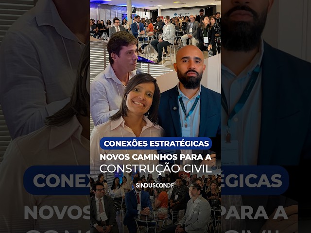 Conexões estratégicas no Sinduscon-DF abrem novos caminhos para a construção civil