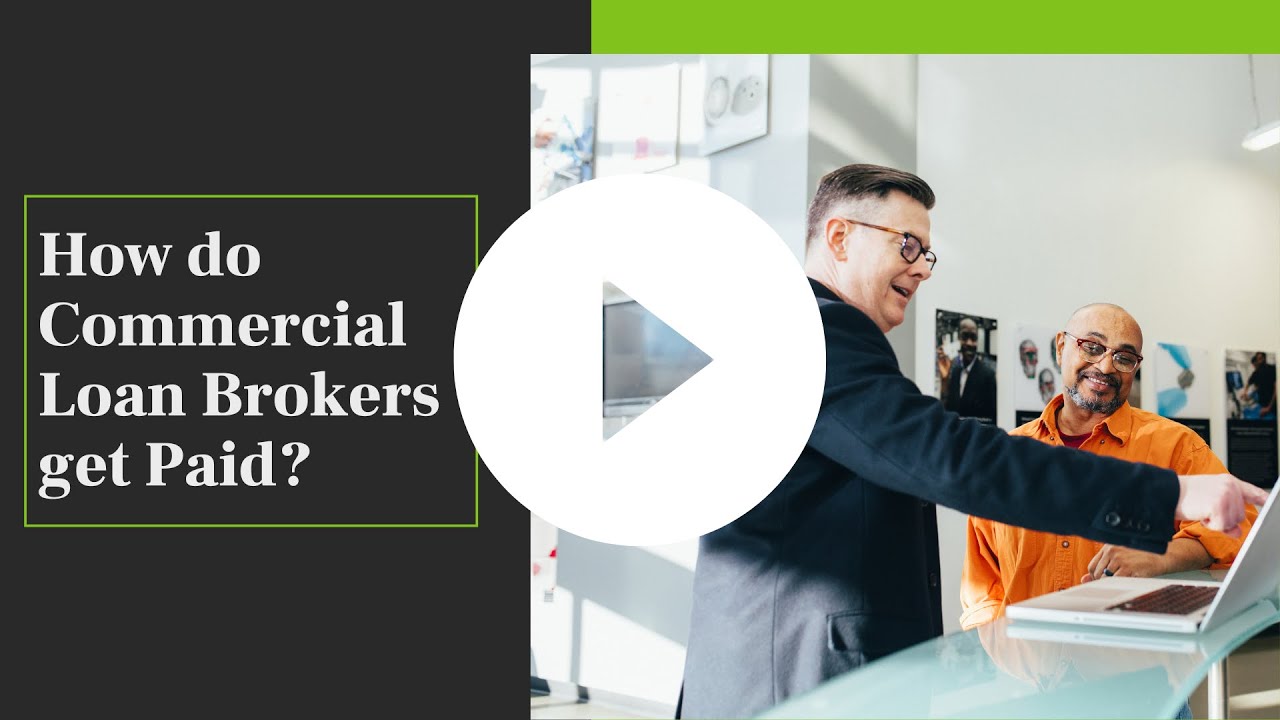 How do Commercial Loan Brokers get Paid?