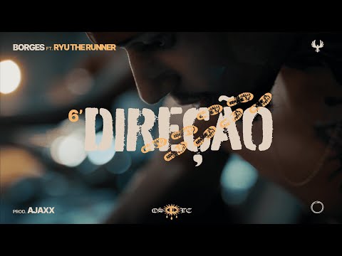 Borges - Direção ft. Ryu, The Runner (Visualizer)