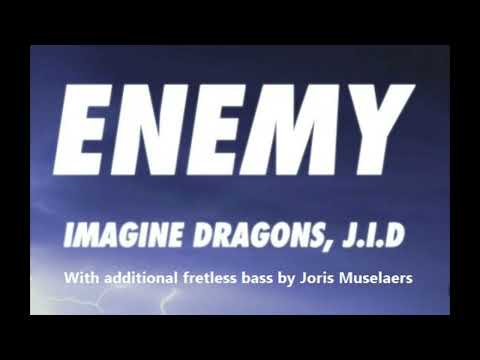 Imagine Dragons & JID - Enemy + additional fretless bass by Joris Muselaers