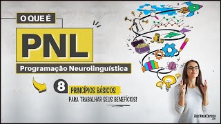WHAT IS NLP? (Neurolinguistic Programming) | Meaning and 08 Principles Summarized