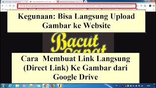 Cara  Membuat Link Langsung Direct Link Ke Gambar dari Google Drive