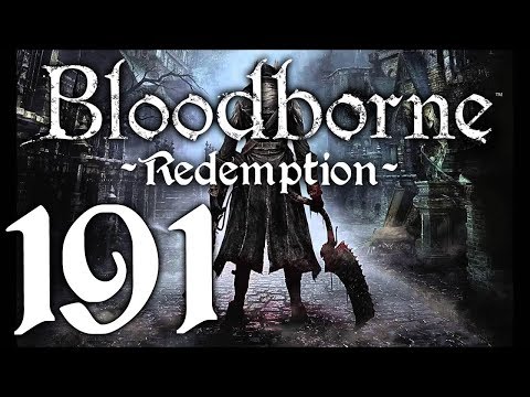 Bloodborne : The Redemption Run pt191 - An Amygdala Rematch!