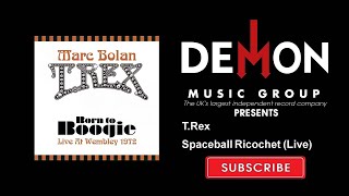 T.Rex - Spaceball Ricochet - Live