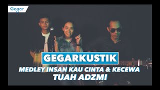 Download lagu Tuah Adzmi - Medley Insan Kau Cinta & Kecewa (LIVE) mp3