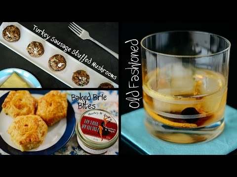 Turkey Sausage Stuffed Mushrooms, Baked Brie Bites, and Old Fashioneds - Live
