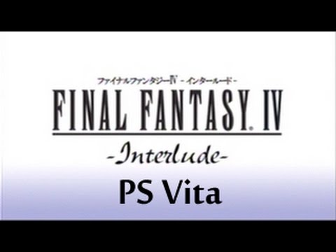 FINAL FANTASY IV Interlude Gameplay (PS Vita)
