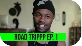 ROAD TRIPPP Ep. 1 -- The Beginning (ft. Casey Veggies and PNCINTL)
