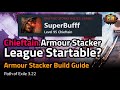 Chieftain Armour Stacker League Startable? Armour Stacker Build Guide - Path of Exile