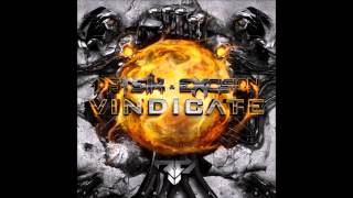 Excision, Datsik - Vindicate