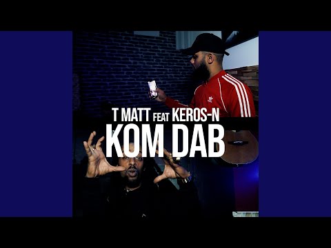 Kom dab (feat. Kerosn)