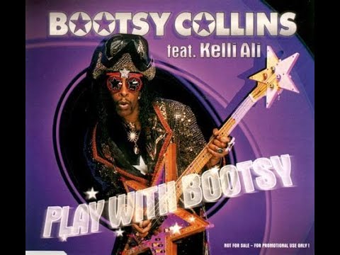 Bootsy Collins feat. Kelli Ali - Play With Bootsy (Street Club Mix)