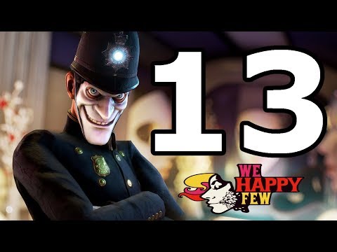 We Happy Few Walkthrough Part 13 - No Commentary Playthrough (PS4)