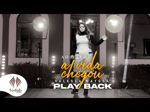 Valesca Mayssa | A Vida Chegou [Playback com Letra]