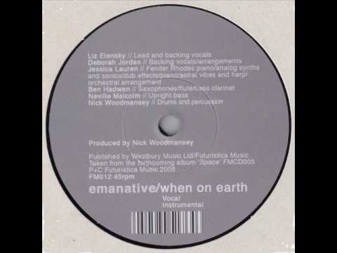 emanative::when on earth (full length version)