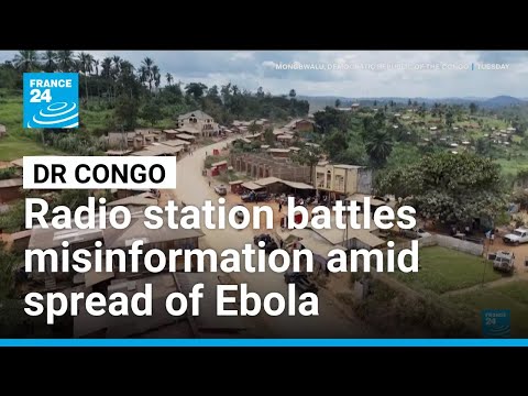 Radio station in DR Congo seeks to stop misinformation amid spread of Ebola