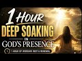 1 Hour Deep Worship Soaking In God S Presence Intimate Praise Prayer Atmosphere