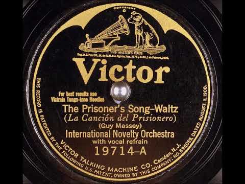 The Prisoner's Song ~ International Novelty Orchestra, Vernon Dalhart (Vocals) (1925)