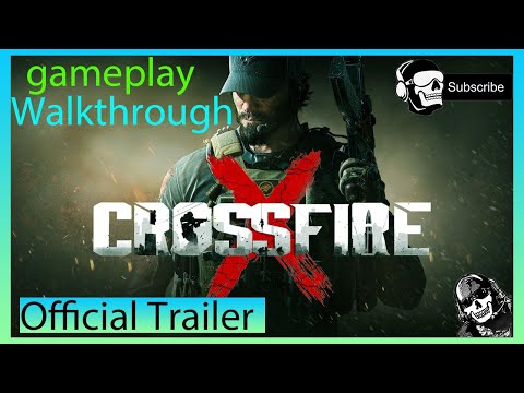 CrossfireX - Official Trailer | gameplay walkthroughs
