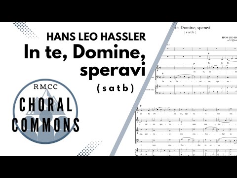In te, Domine, speravi | HANS LEO HASSLER | SATB | Rocky Mountain Chamber Choir | Choral Commons