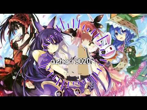 Nightcore - Date A Live [FULL]