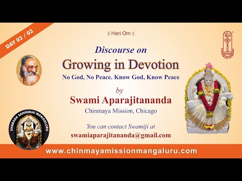 Growing in Devotion - Day 02/03 Talk in English by Swami Aparajitananda, Chinmaya Mission Chicago.