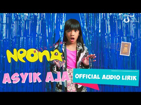Neona - Asyik Aja #AlbumWithLove | Official Audio Lirik
