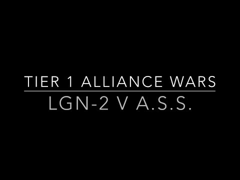Alliance Wars: Tier 1 LGN-2 v A.S.S.