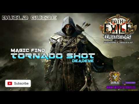 [Path of Exile 3.10] Tornado Shot Deadeye Magic Find Budget Build Guide Overview