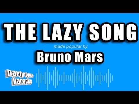 Bruno Mars - The Lazy Song (Karaoke Version)