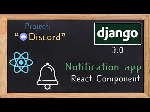 Django and ReactJS together - Notification component | 34 thumbnail