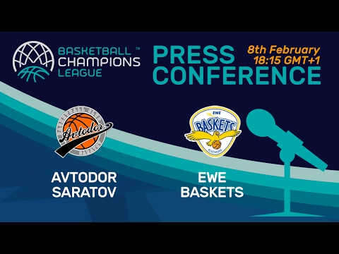 Avtodor Saratov v EWE Baskets - Press Conference - Basketball Champions League