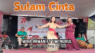 Download lagu Mira Arman Ft Umi Nurul - Sulam Cinta || Balad Musik ( Arf Sound System ) mp3