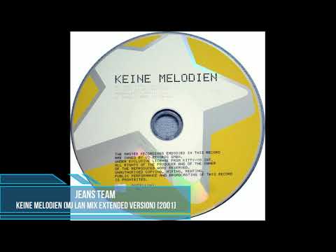Jeans Team ‎– Keine Melodien (MJ Lan Mix Extended Version) [2001]