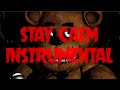 STAY CALM Instrumental FIVE NIGHTS AT FREDDYS SONG