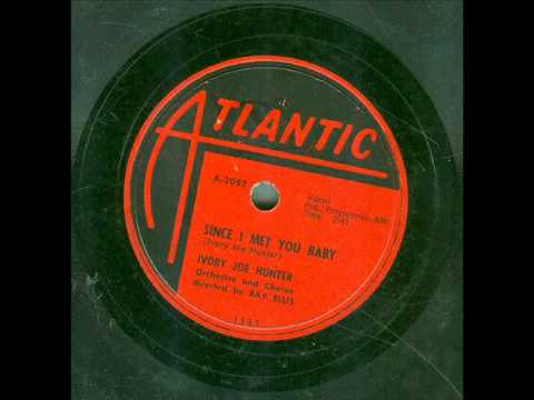 Ivory Joe Hunter - Since I Met You Baby (original 78 rpm)
