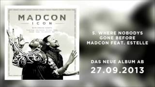 Madcon - Where Nobody´s Gone Before (feat. Estelle)