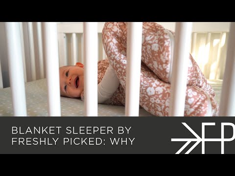 Blanket Sleeper by Freshly Picked | Why