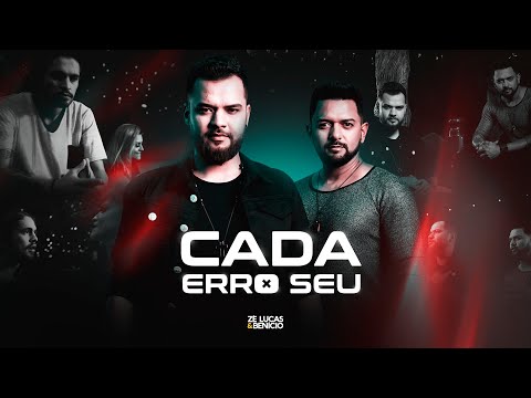 Zé Lucas e Benício - Cada Erro Seu