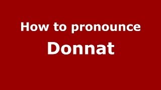 How to pronounce Donnat