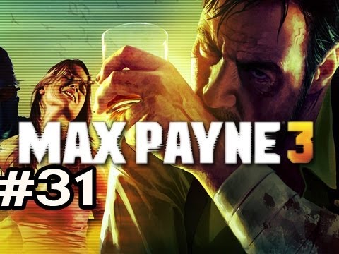 Max Payne 3 Walkthrough w/Nova Ep.31 - THE SHOWDOWN