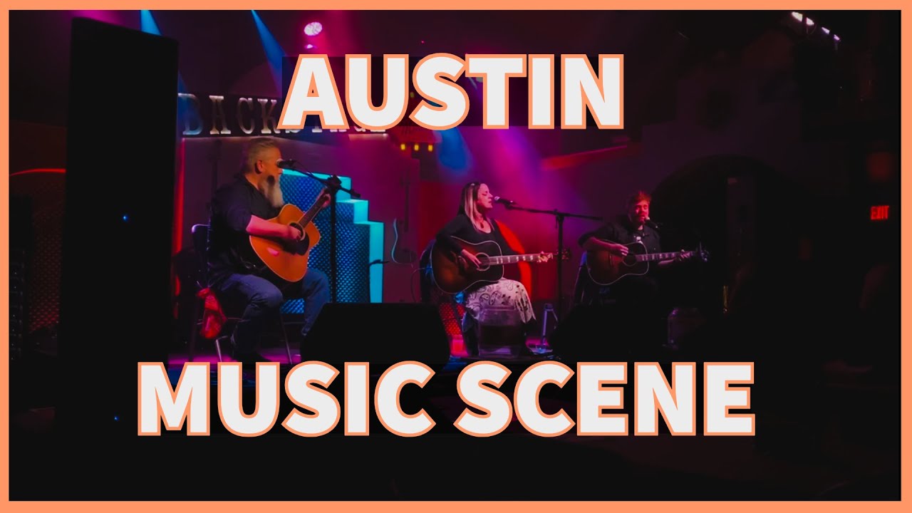 The Austin Music Scene (a tour of live music venues)