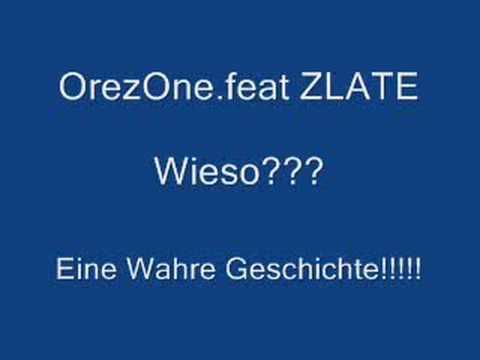 OrezOne feat.Zlate - Wieso