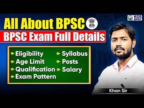 All About BPSC!! | BPSC Full Details in Hindi 🔥| BPSC Preparation Strategy | By Khan Sir | KGS BPSC