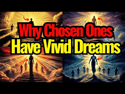 Why Chosen Ones Have Vivid Dreams: Interpreting Divine Messages from the Subconscious